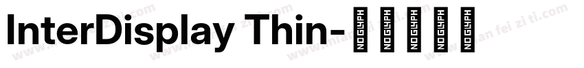 InterDisplay Thin字体转换